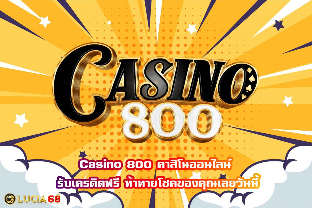 Casino 800