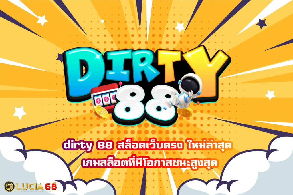 dirty 88