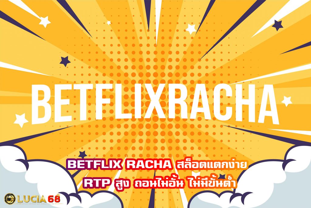 BETFLIX RACHA