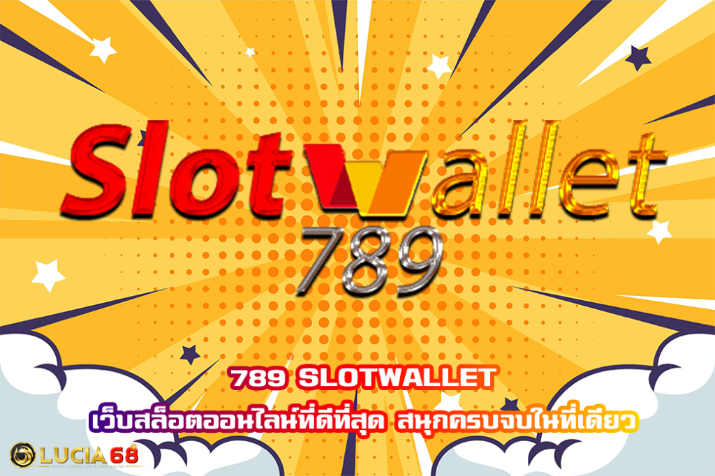 789 SLOTWALLET