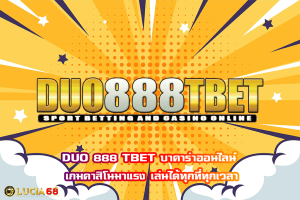 DUO 888 TBET